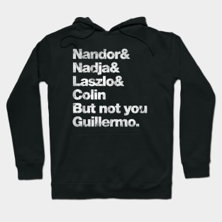 Not You Guillermo - Vintage Fresh Design Hoodie